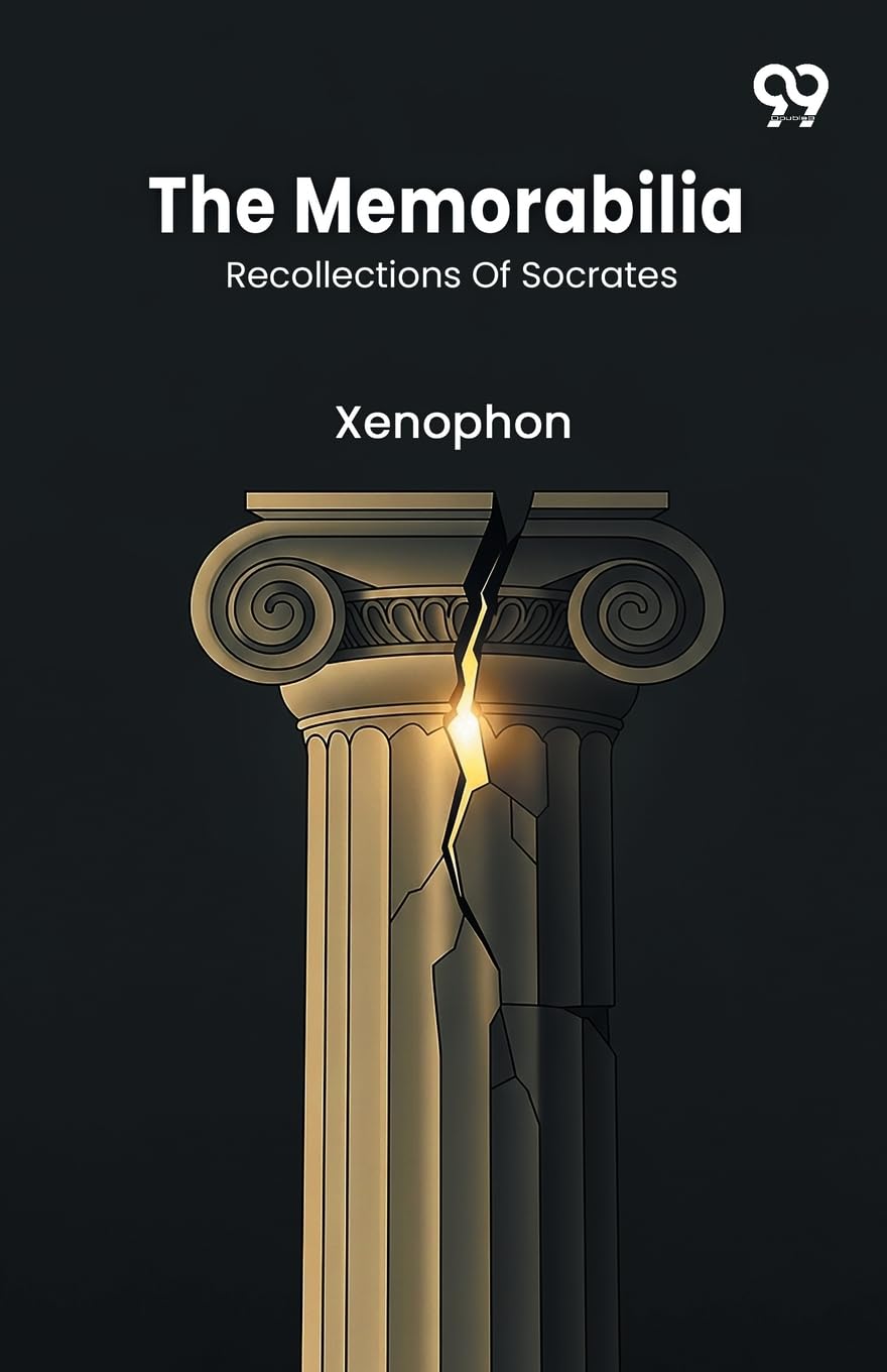 The Memorabilia Recollections Of Socrates Contemporary literature