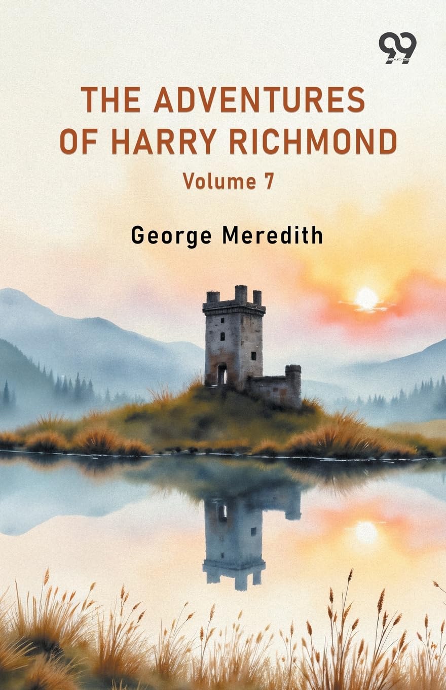The Adventures Of Harry Richmond Volume 7 Action & Adventure