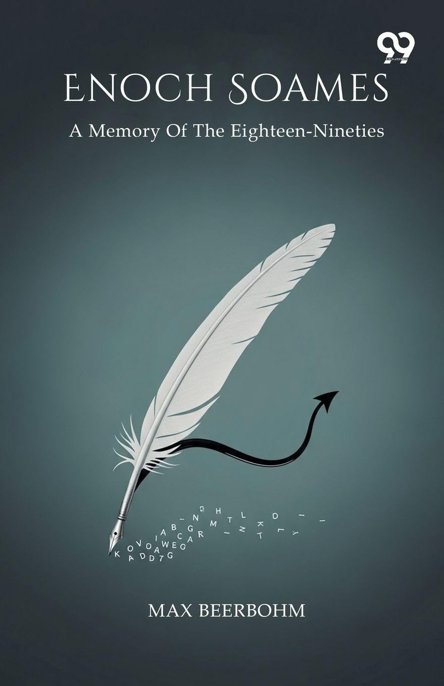 Enoch Soames A Memory Of The Eighteen-Nineties Leisure, Home & Garden