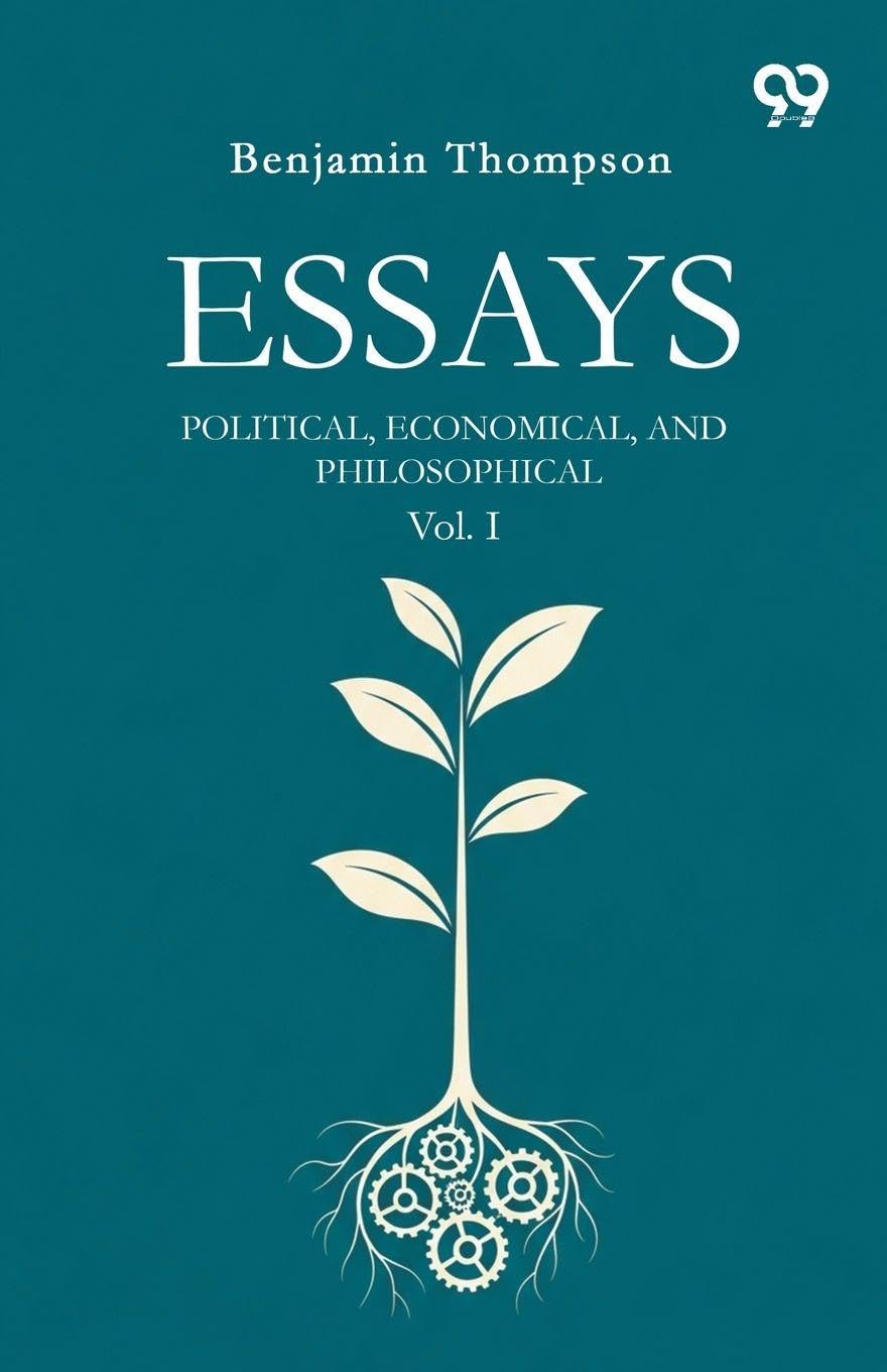 Essays Political, Economical, And Philosophical Vol. I Philosophy