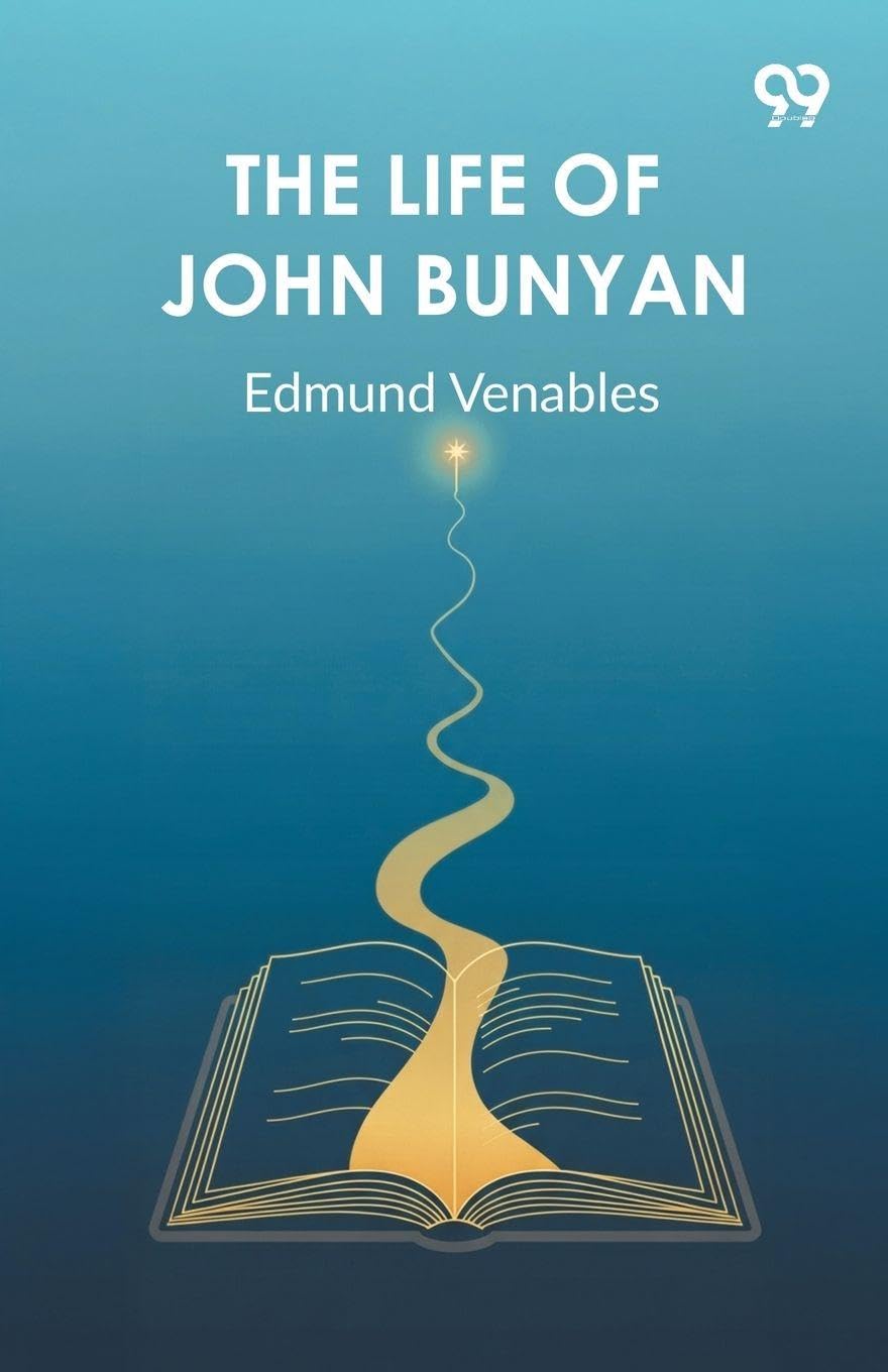The Life Of John Bunyan Memories