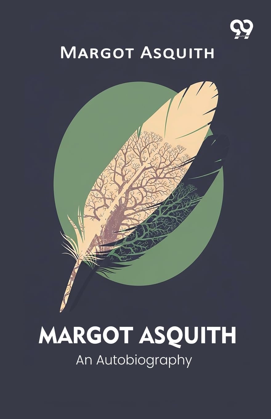 Margot Asquith An Autobiography Memories
