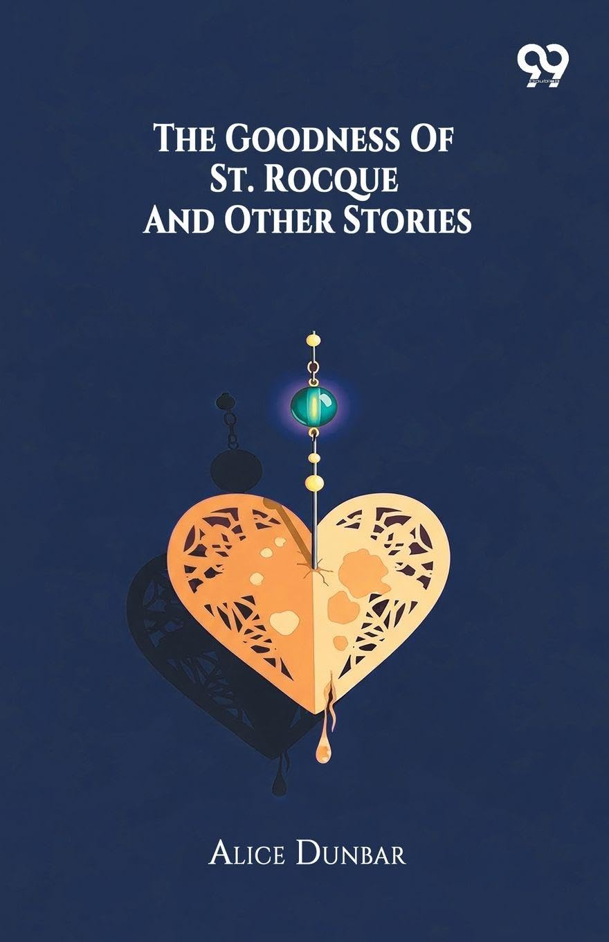 The Goodness Of St. Rocque And Other Stories Essays & Short Stories