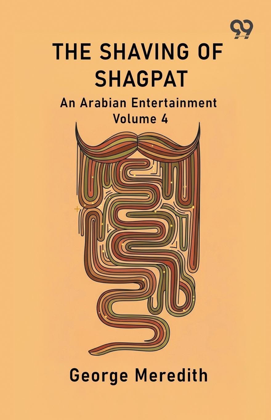 The Shaving Of Shagpat An Arabian Entertainment Volume 4 Action & Adventure
