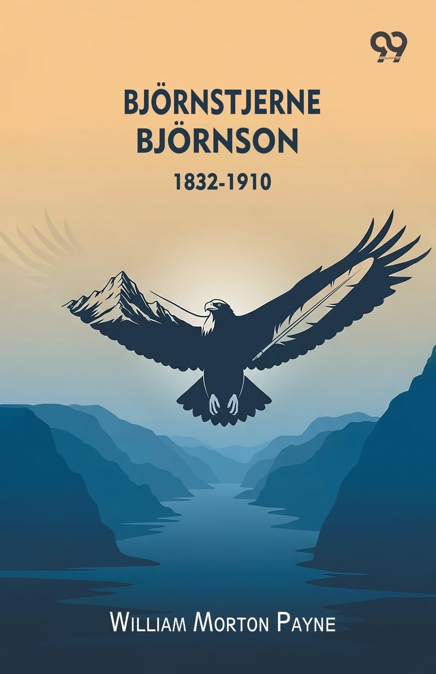 Bjornstjerne Bjornson 1832-1910 Memories