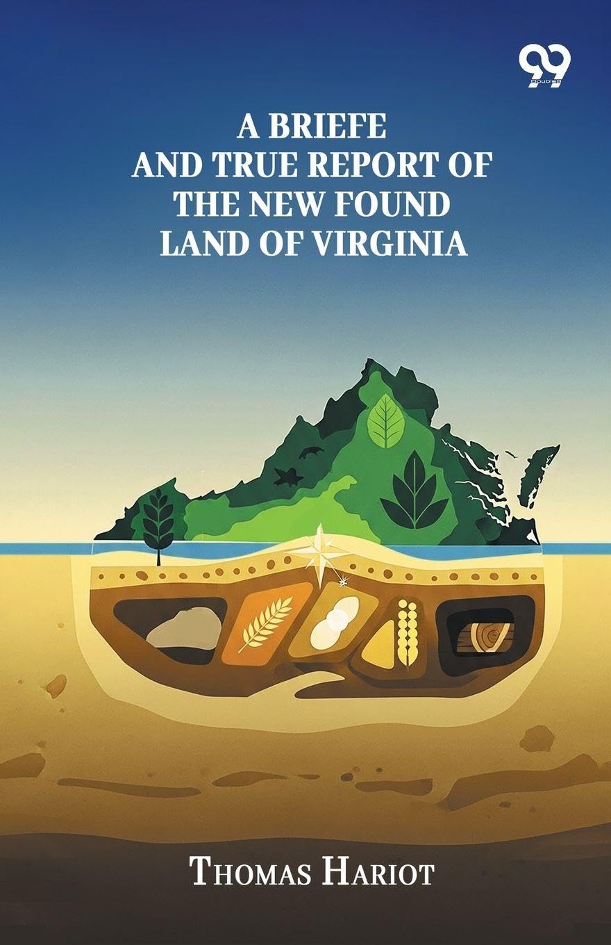 A Briefe And True Report Of The New Found Land Of Virginia Leisure, Home & Garden