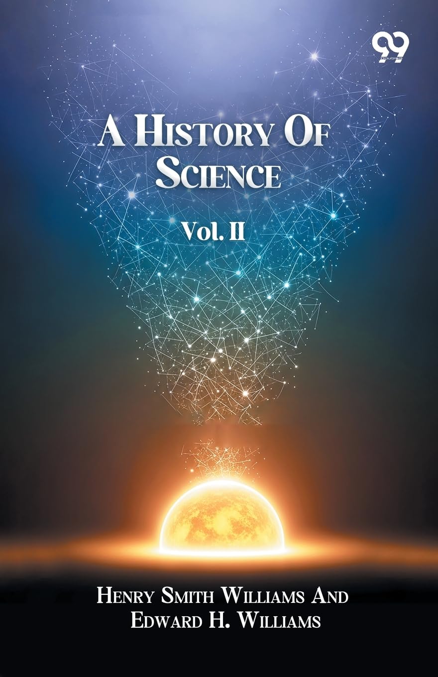 A History Of Science Volume II Business & Technology