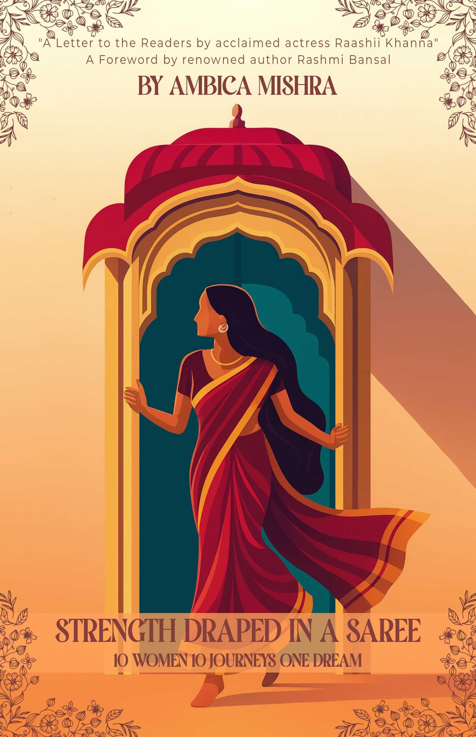 Strength Draped in a Saree: 10 Women 10 Journeys One Dream Lifestyle