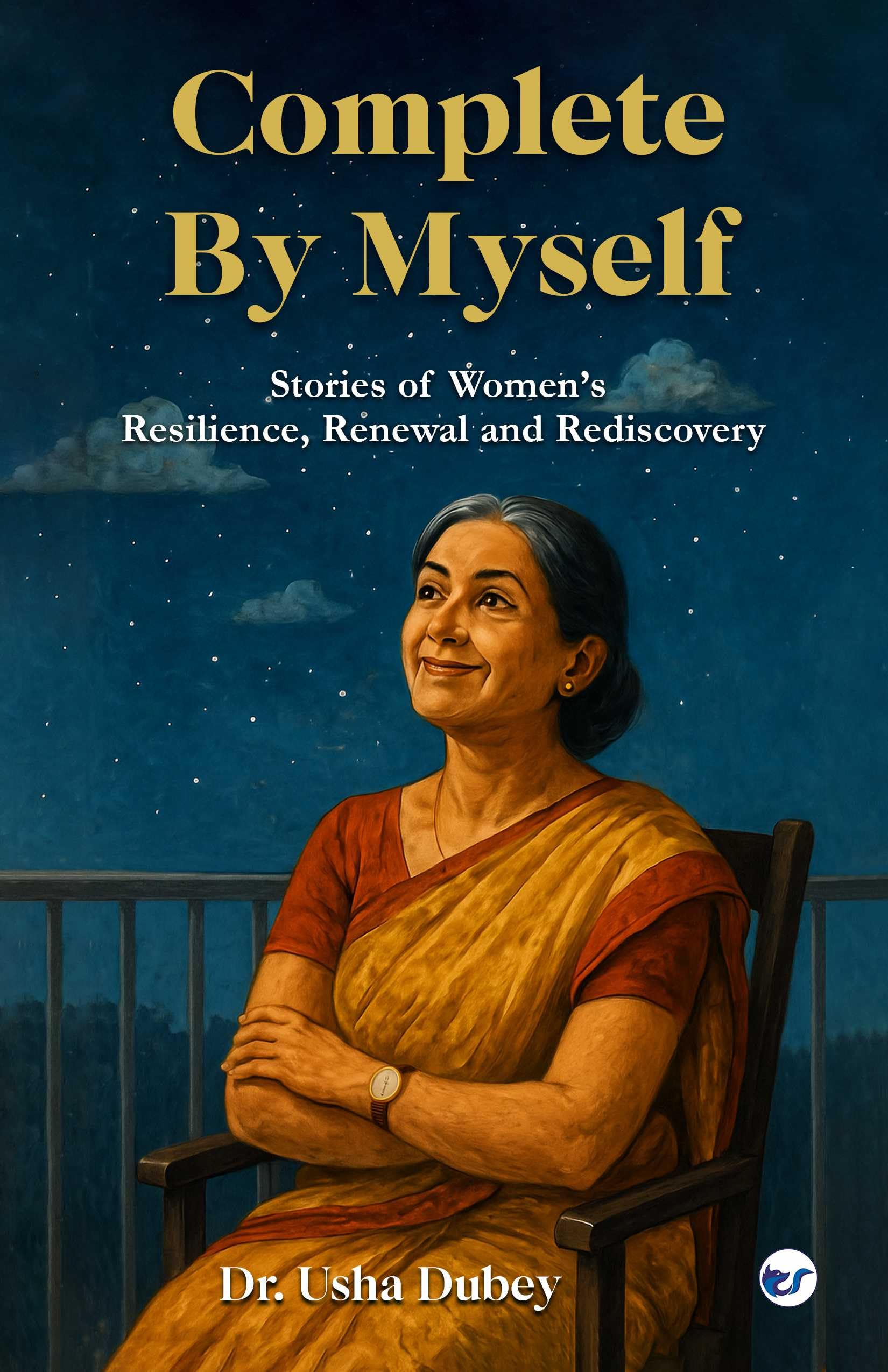 Complete By Myself: Stories of Women, Resilience, and Rediscovery Essays & Short Stories