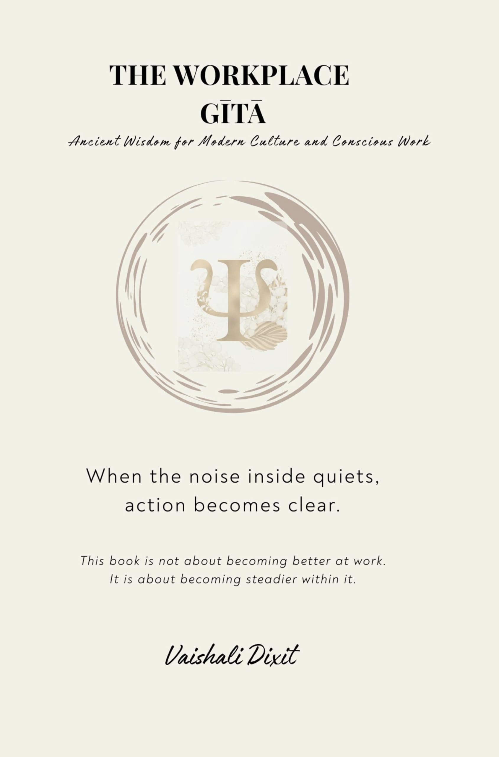THE WORKPLACE GITA - Ancient Wisdom for Modern Culture and Conscious Work Religion & Esotericism
