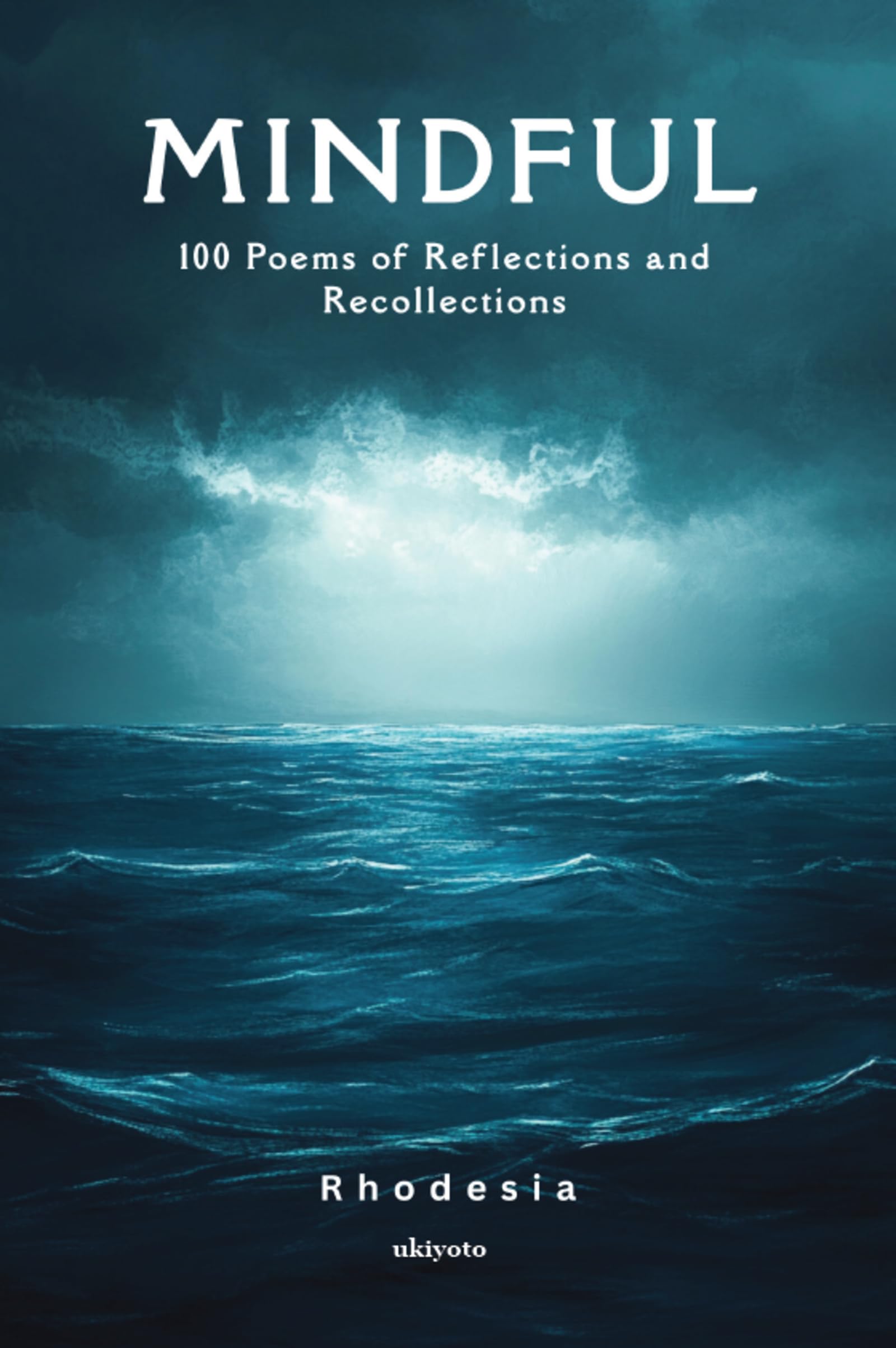 Mindful | 100 Poems of Reflections and Recollections Contemporary literature
