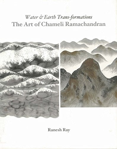 Water & Earth Trans-formations The Art Of Chameli Ramachandran Books
