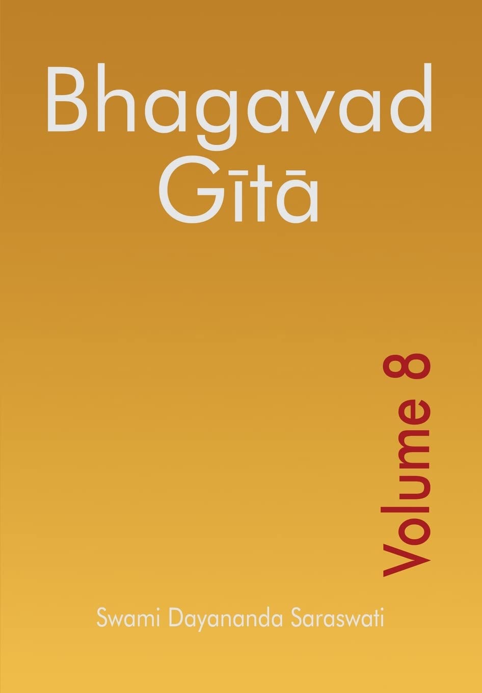 Bhagavad Gita - Volume 8 Social Sciences