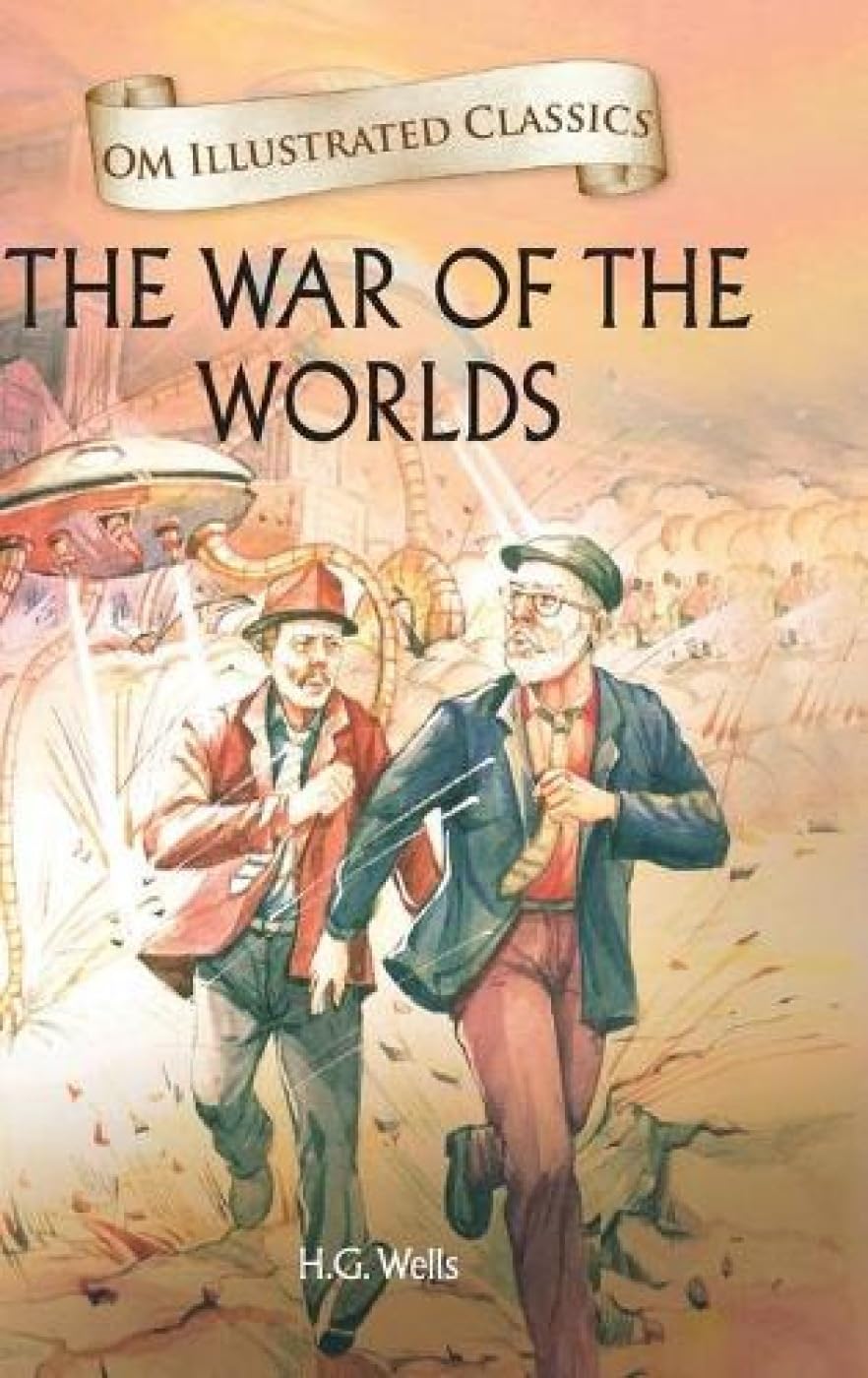 The War of the Worlds- Om Illustrated Classics Classics