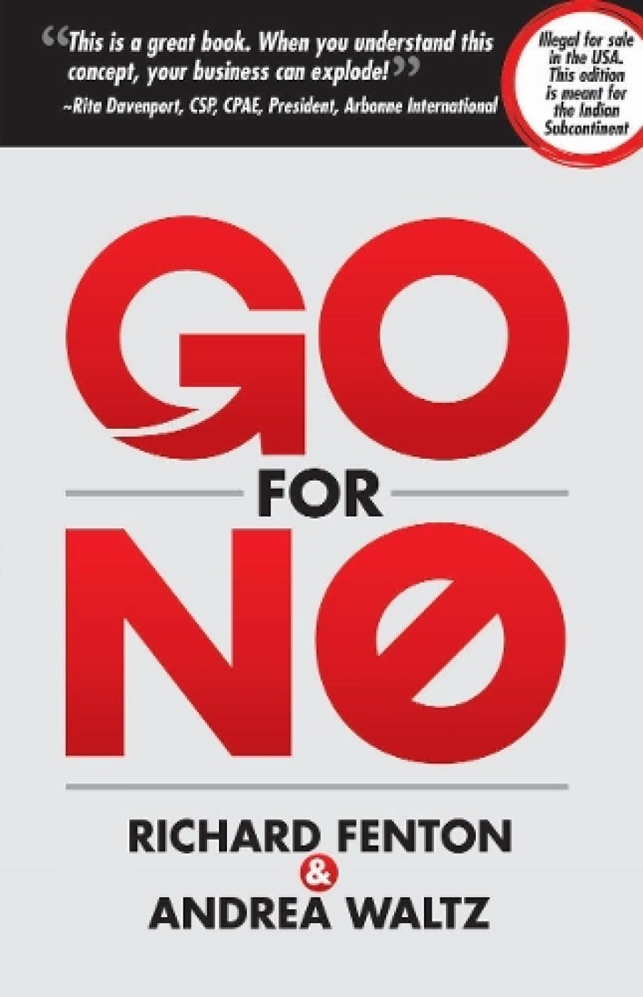 Go for No: Yes is the Destination. No is How to Get There. Business, Finance & Career