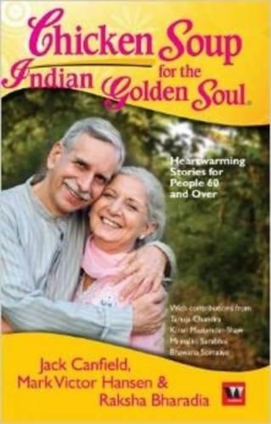 Chicken Soup for the Indian Golden Soul book