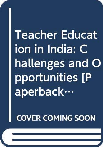 Teacher Education in India: Challenges and Opportunities Dr. Parmod Sharma Dr. Parmod Sharma Books