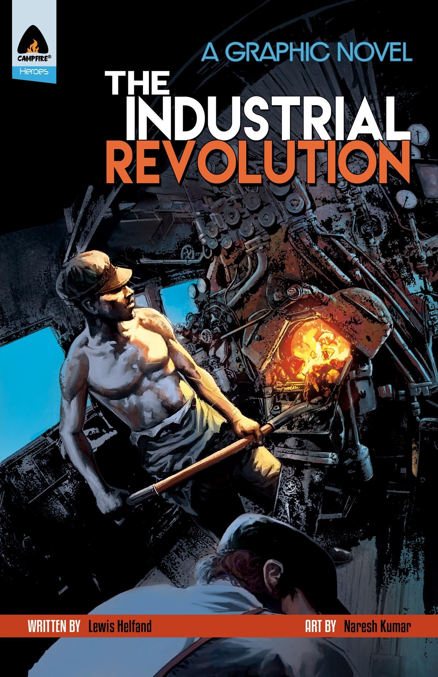 The Industrial Revolution (Campfire Graphic Novels) Business, Finance & Career