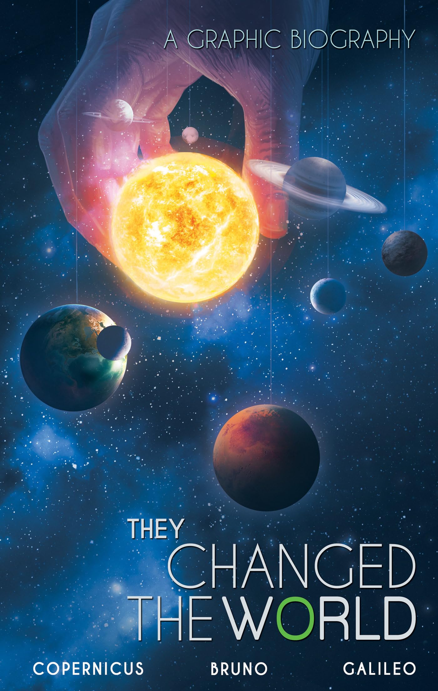 They Changed the World: Copernicus-Bruno-Galileo: A Graphic Biography (Campfire Graphic Novels) Manga