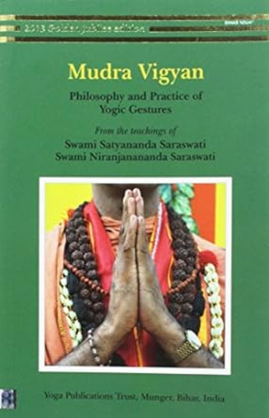 Mudra Vigyan: Philosophy and Practice of Yogic Gestures book