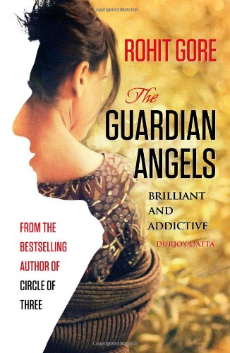 The Guardian Angels: Brilliant And Addictive Rohit Gore Books