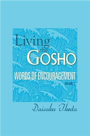 Living The Gosho: Words of Encouragement (Vol. 1) Books