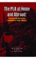 PLA at Home and Abroad: Assessing the Operational Capabilities of China's Military Books