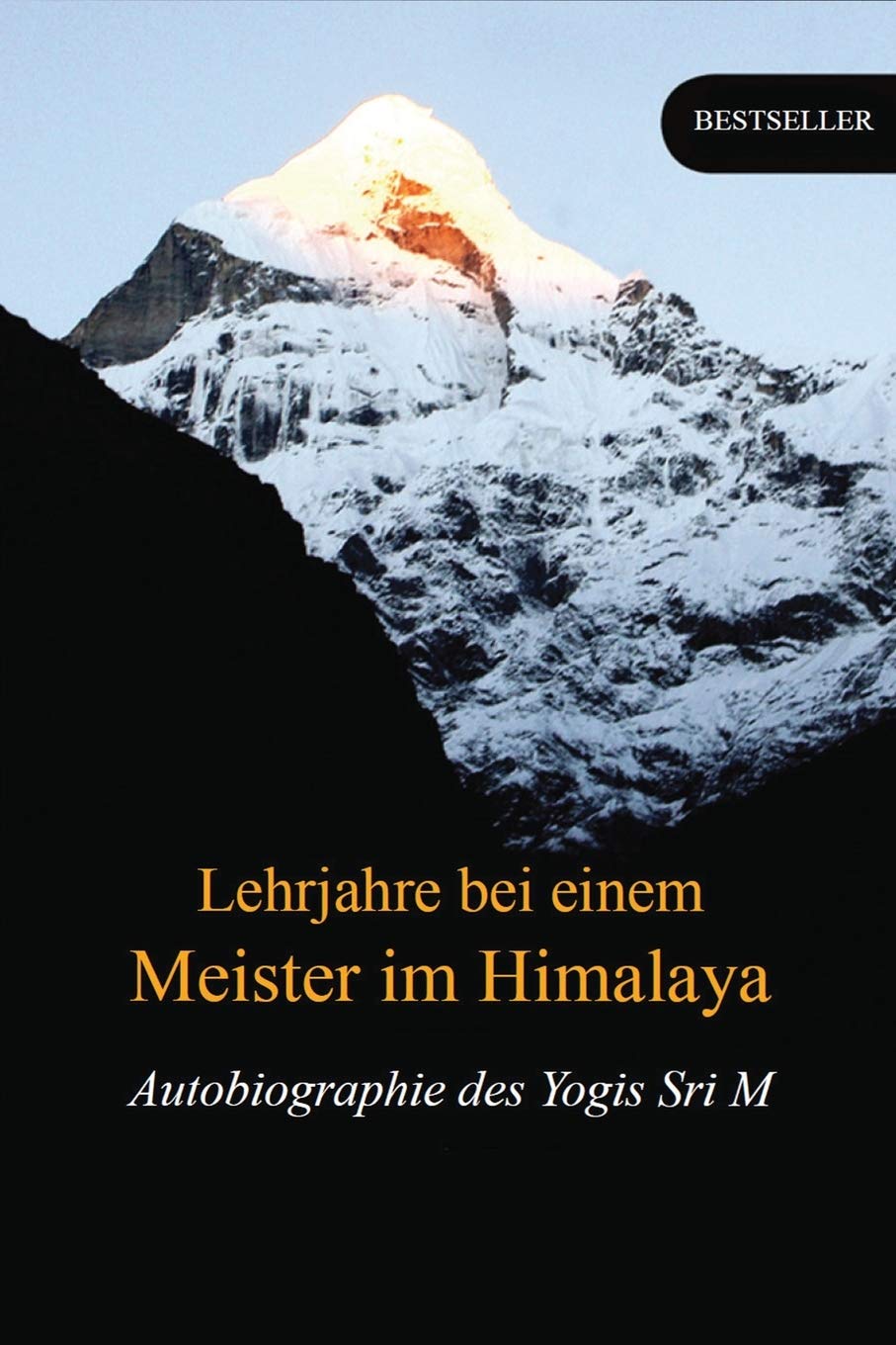 Lehrjahre bei einem Meister im Himalaya: Autobiographie des Yogis Lifestyle