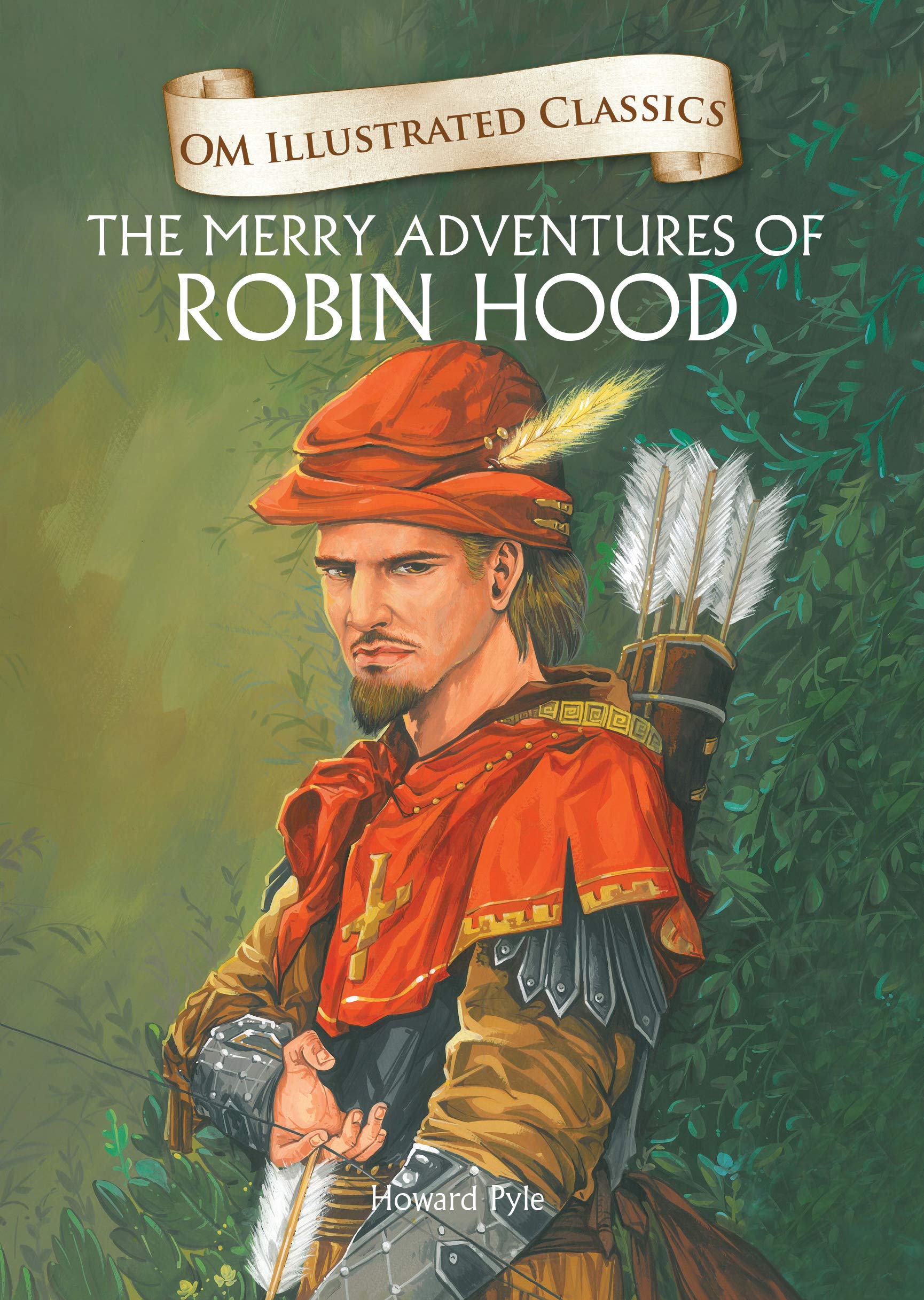 The Merry Adventures of Robin Hood-Om Illustrated Classics Novels & Short Stories