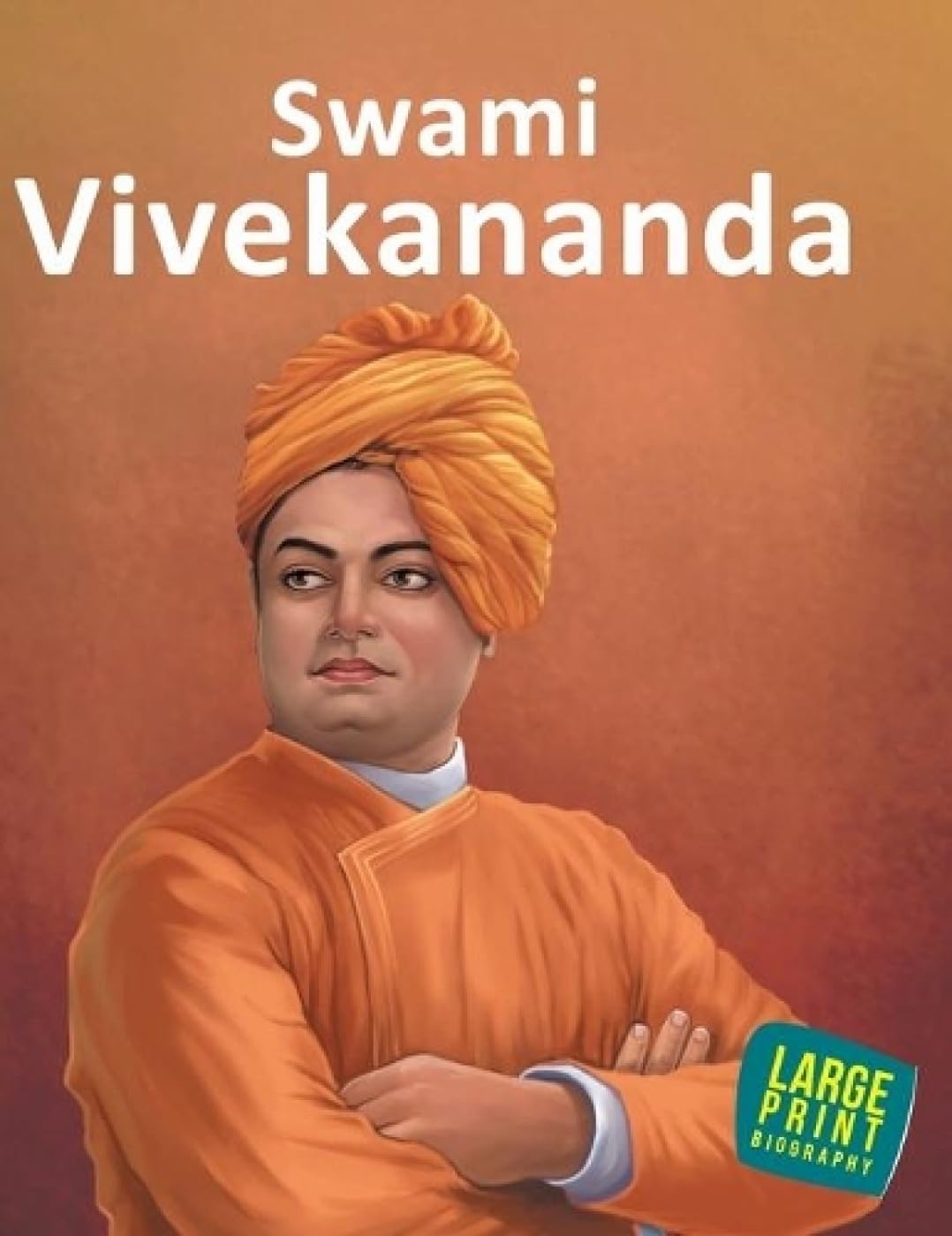 Swami Vivekananda: Large Print Memories