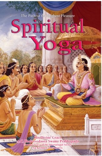 Spiritual Yoga: The Path To The Highest Pleasure Lifestyle