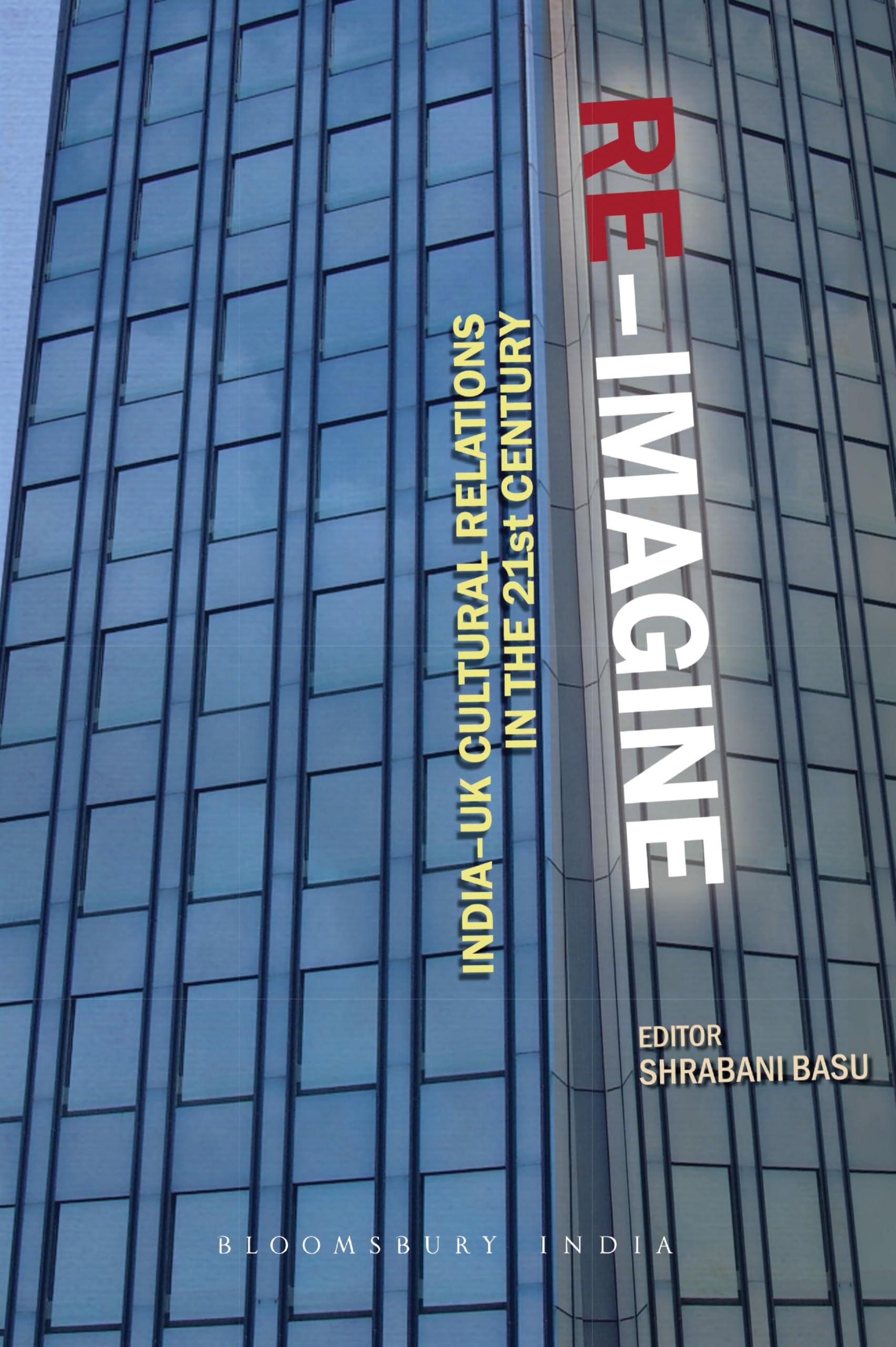 Re-Imagine: India-UK Cultural Relations in the 21st Century General education