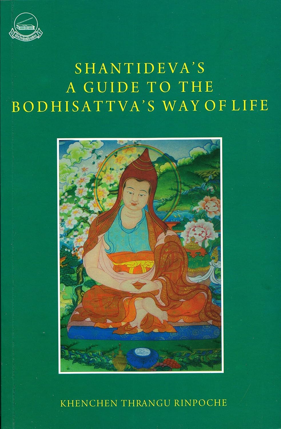 Shantideva' s A Guide to the Bodhisattva s Way of Life Religion & Esotericism