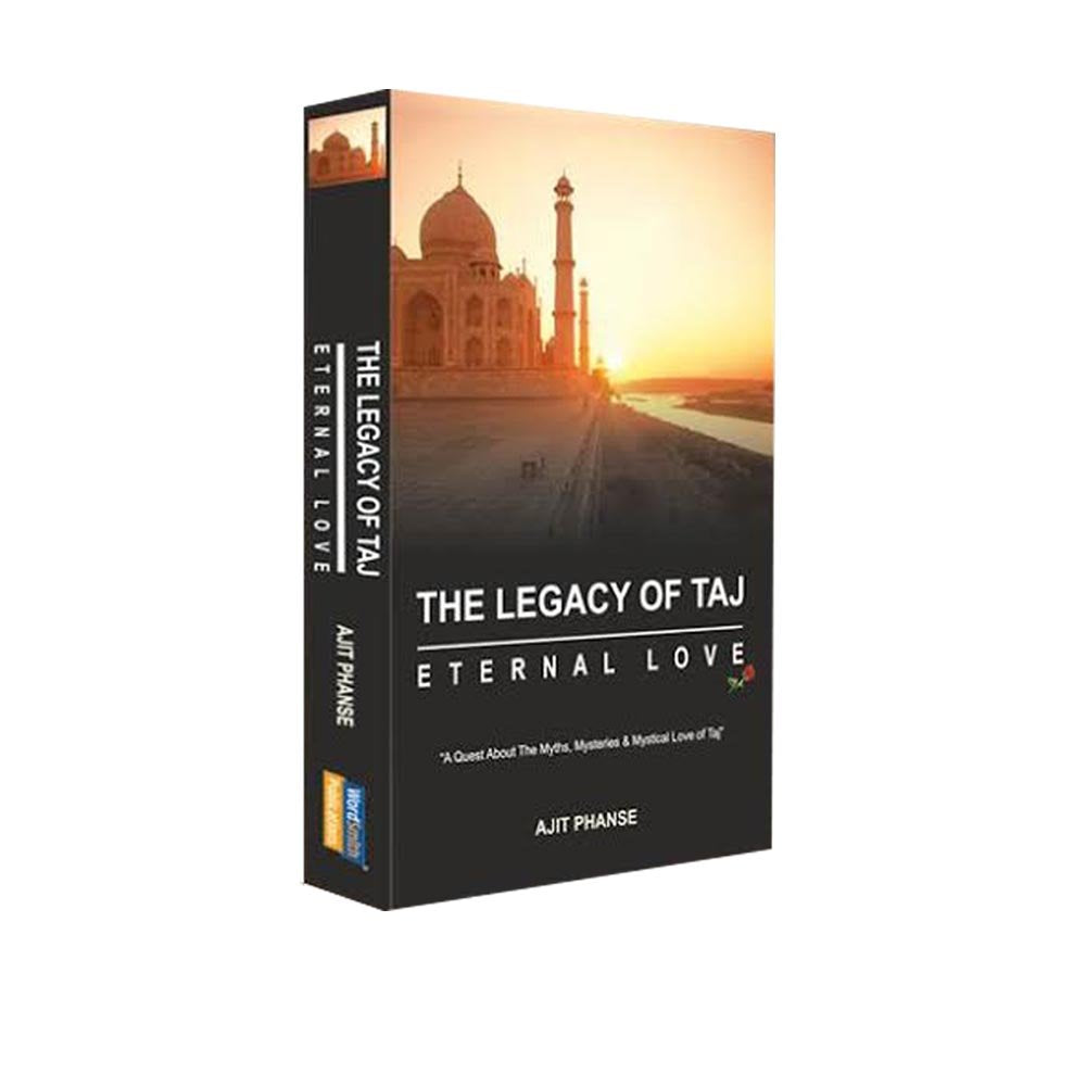 Legacy Of Taj : Eternal Love Ajit Phanse Books