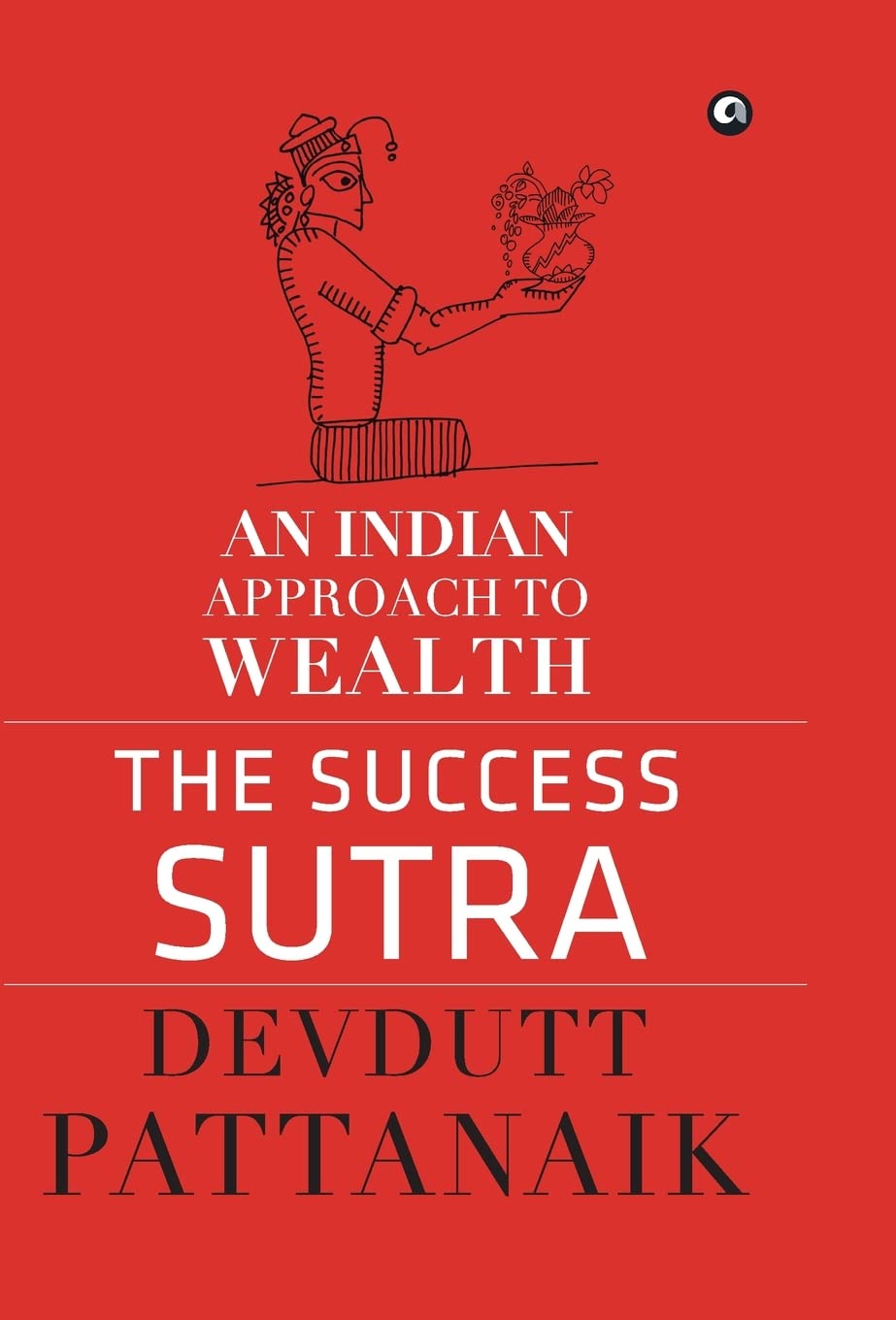 The Success Sutra: An Indian Approach to Wealth Contemporary literature