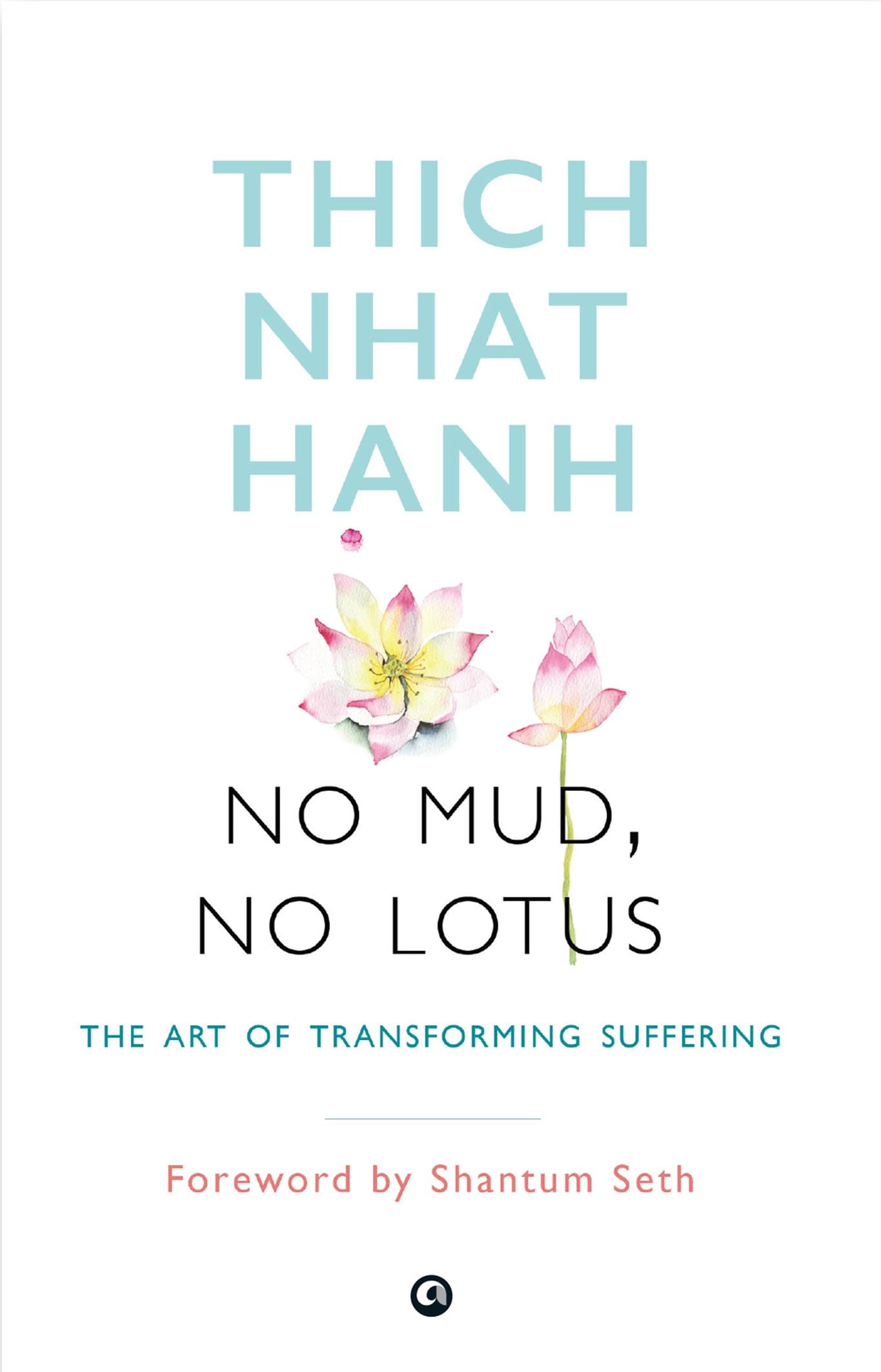NO MUD, NO LOTUS: The Art of Transforming Suffering Religion & Esotericism