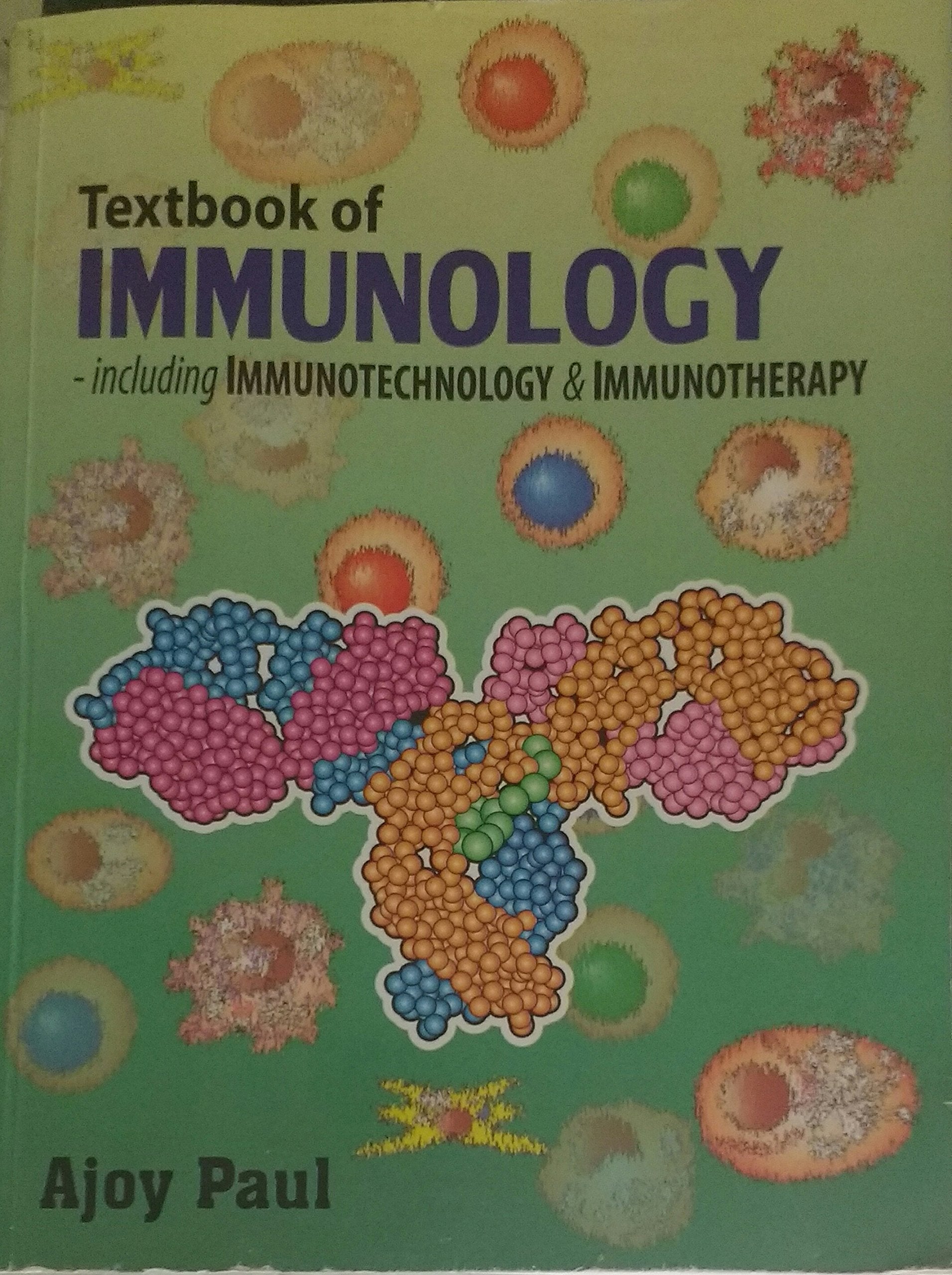 Textbook of Immunology-Including Immunotechnology & Immunotherapy Paul Ajoy book