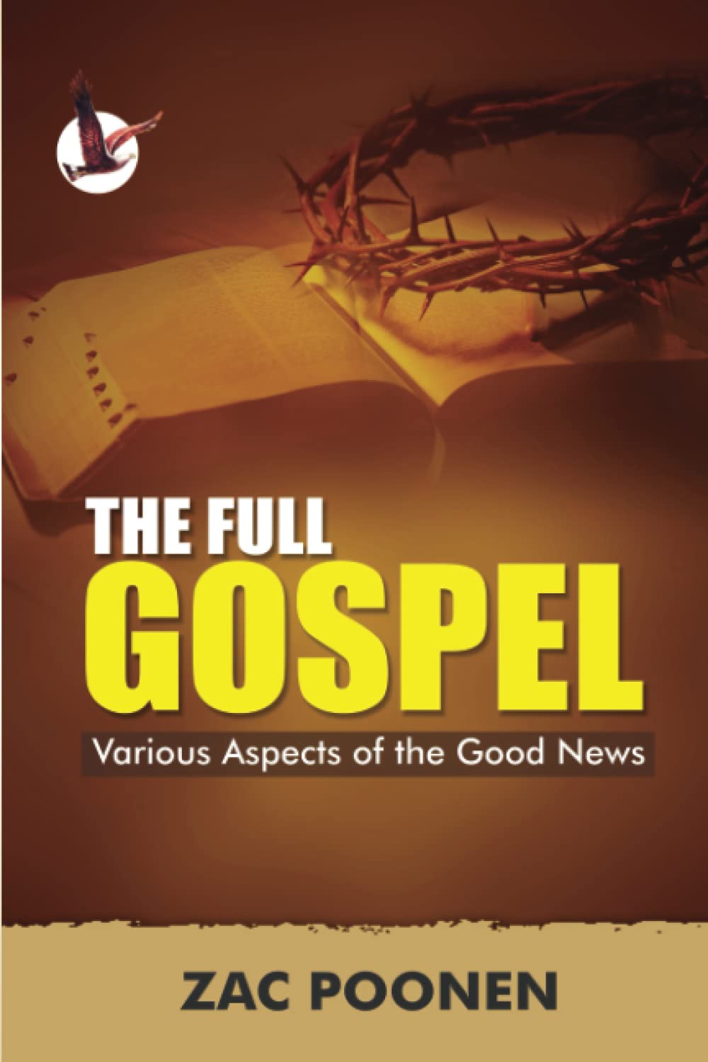 The Full Gospel: Various Aspects of the Good News Religion & Esotericism