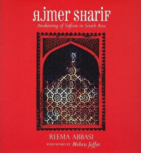 Ajmer Sharif: Awakening of Sufism in South Asia Photography