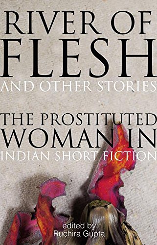 River of Flesh and other Stories Ruchira Gupta Books