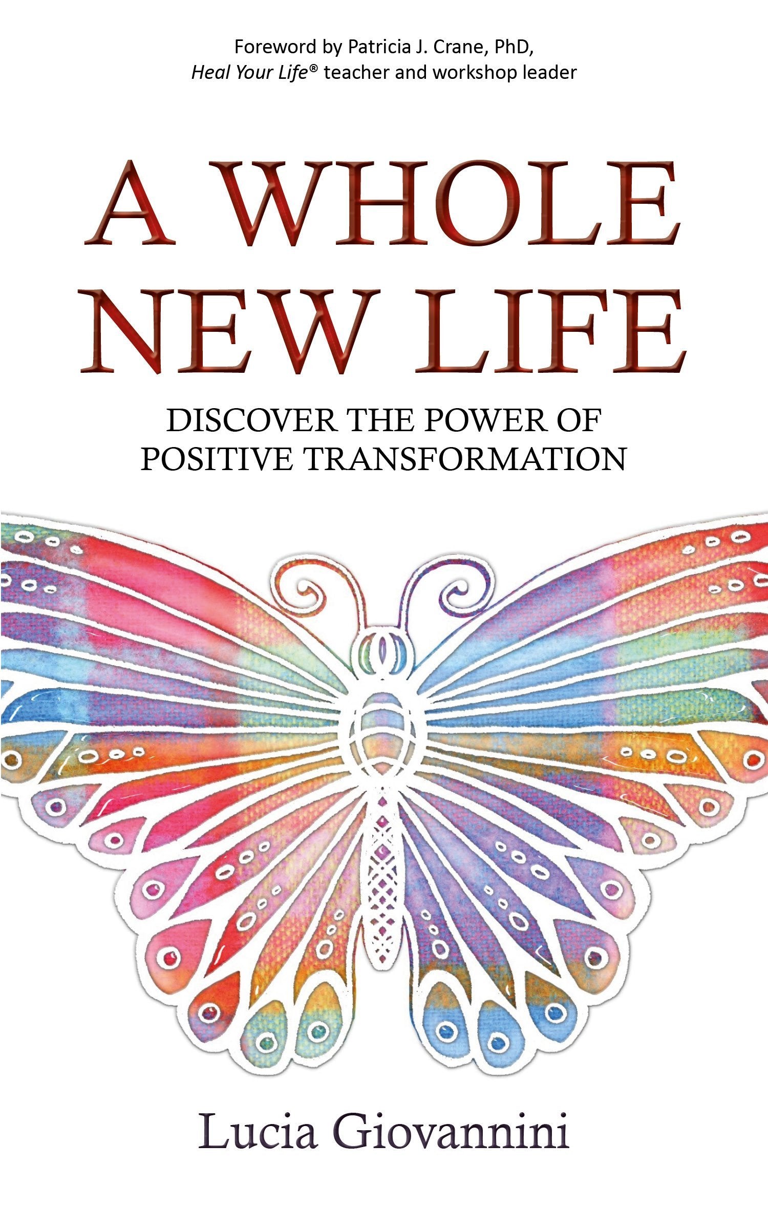 A Whole New Life: Discover The Power Of Positive Affirmations Giovannini,Lucia Books
