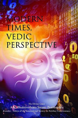 Modern Times, Vedic Perspective Books
