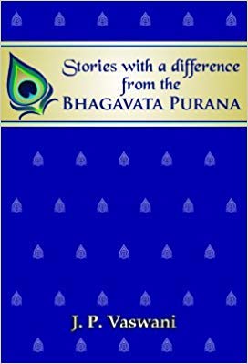 Stories with a difference from the Bhagavata Purana J.P.VASWANI Books