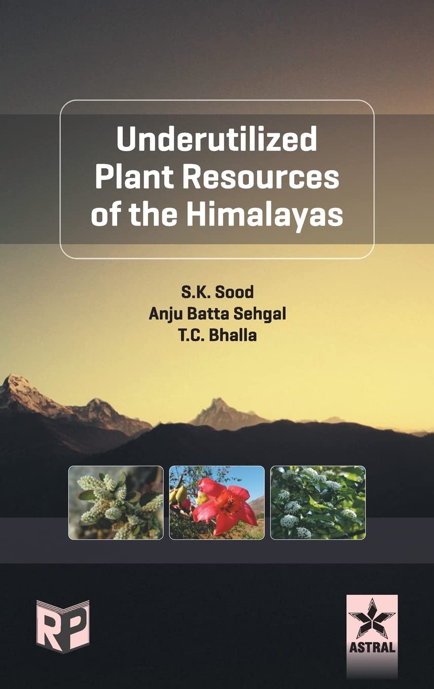 Underutilized Plant Resources of the Himalayas Geology & Geography