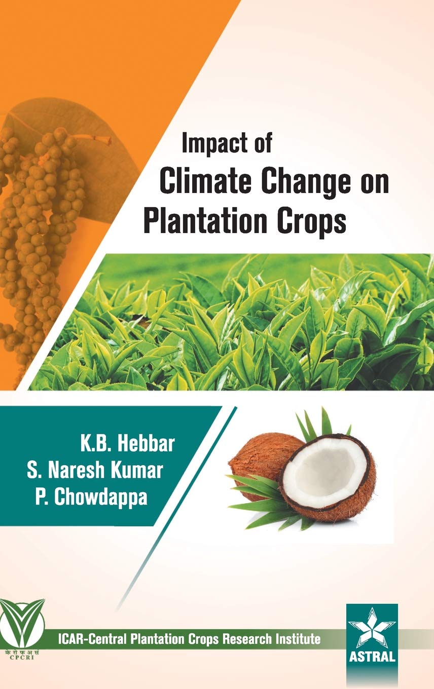 Impact of Climate Change on Plantation Crops Natural Sciences