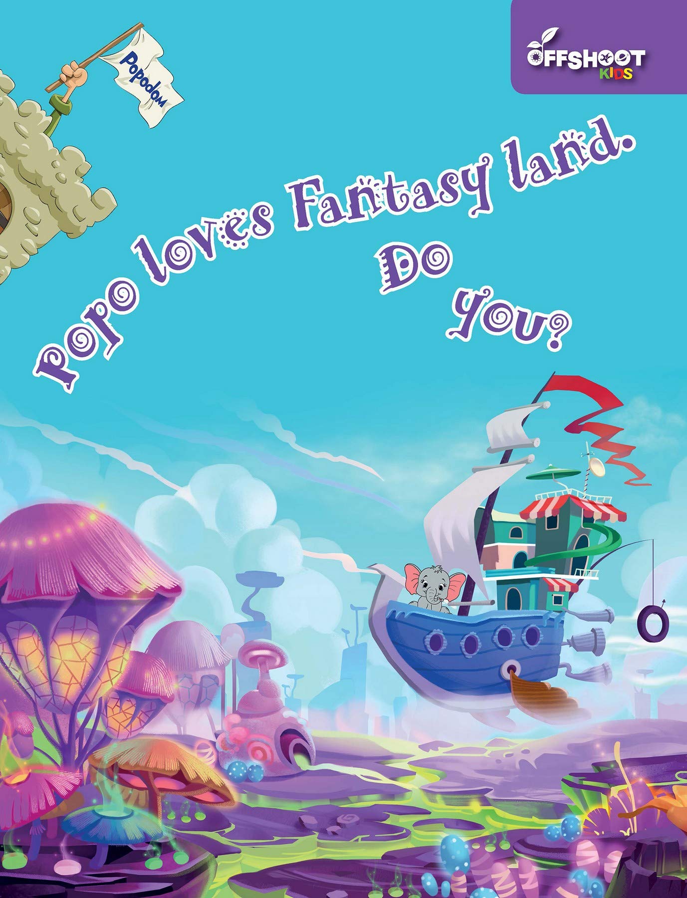 Popo Loves Fantasyland. Do You? (Popodom) Tiptoi & Games