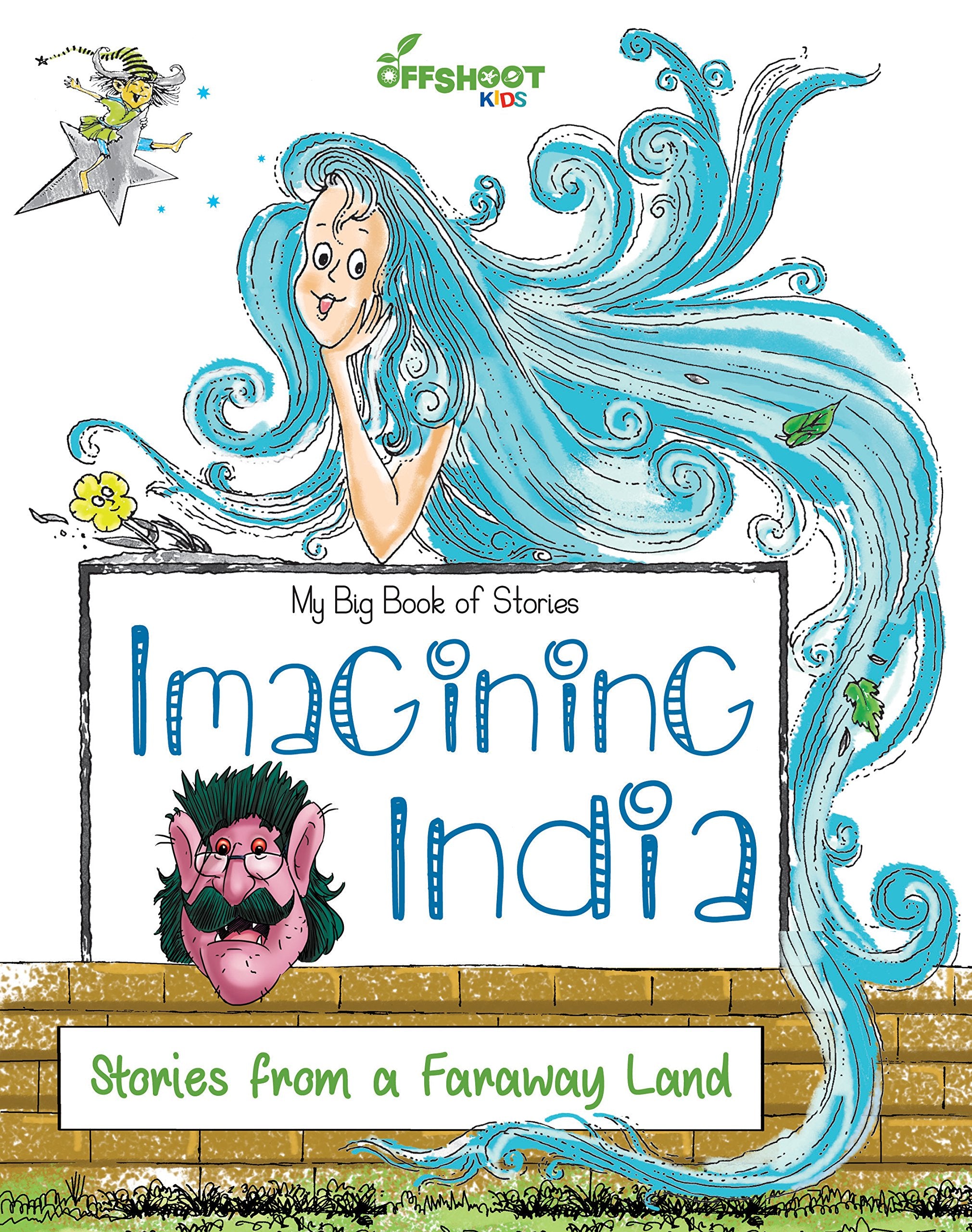 Imagining India: Stories from a Faraway Land (My Big Book of Stories) Novels & Short Stories