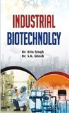 Product Image: Industrial Biotechnology Singh, Rita & S K Ghosh