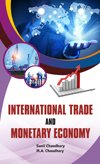 International Trade and Monetary Economy Chaudhary, Sunil & M A Chaudhary Books
