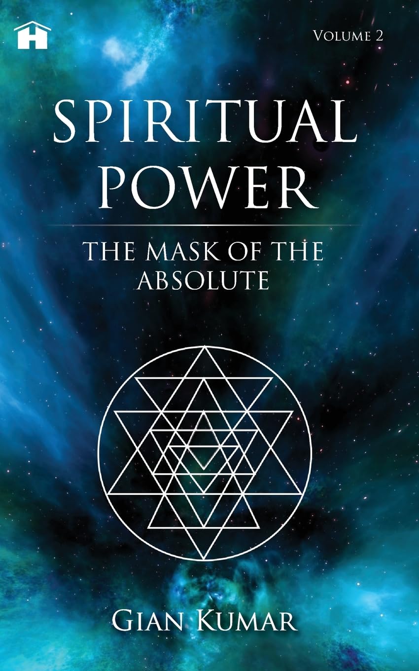 Spiritual Power: The Mask of the Absolute - Volume 2 Self-help
